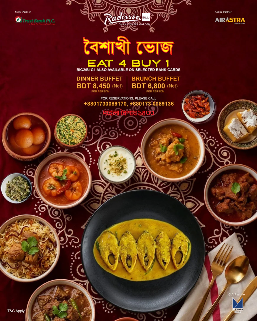 Radisson Blu Dhaka announces Boishakhi feast with attractive offers