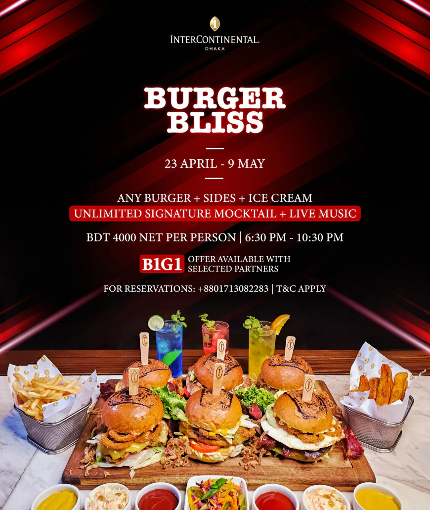 Burger festival at InterContinental Dhaka runs until May 9